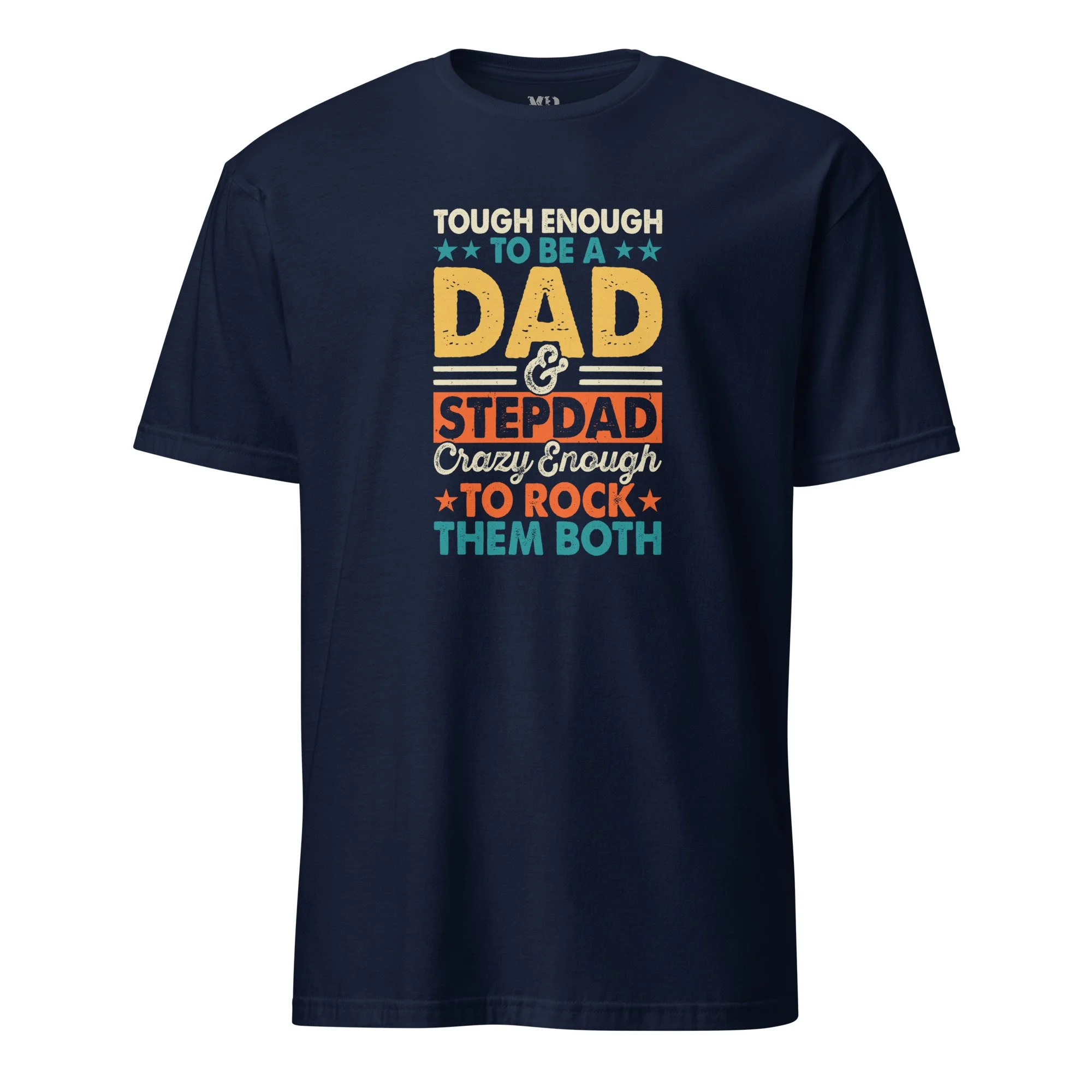ROCKIN AS A DAD AND STEPDAD