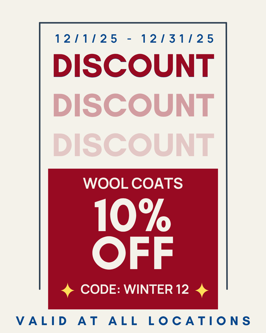 Sale flyer for wool coats offering a 10% discount with code WINTER12, valid from December 25 to December 31, 2025, at all locations.