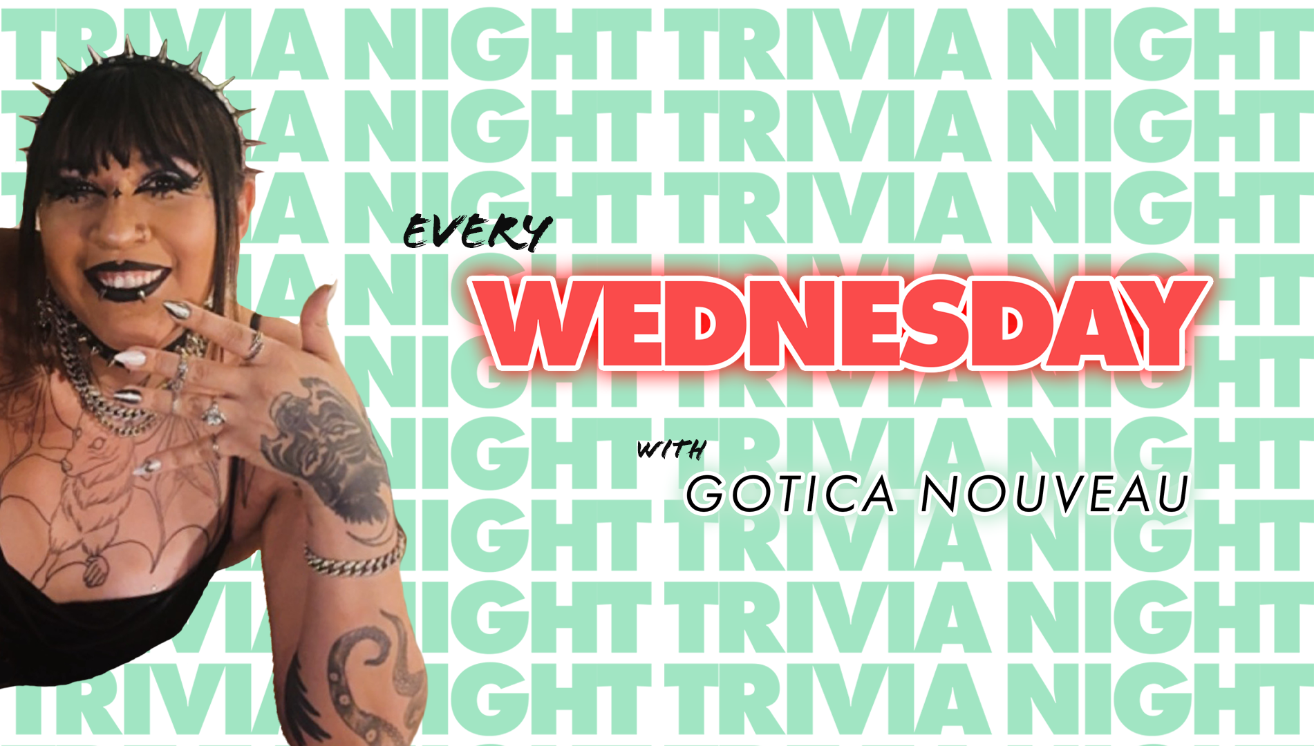 Trivia Night w/ Gotica Nouveau