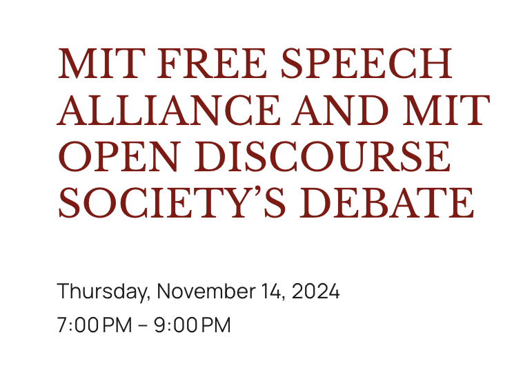 MIT Free Speech Alliance and MIT Open Discourse Society’s debate