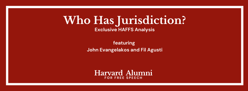 Who Has Jurisdiction? HAFFS Legal Experts on the Fight Over Harvard’s Case