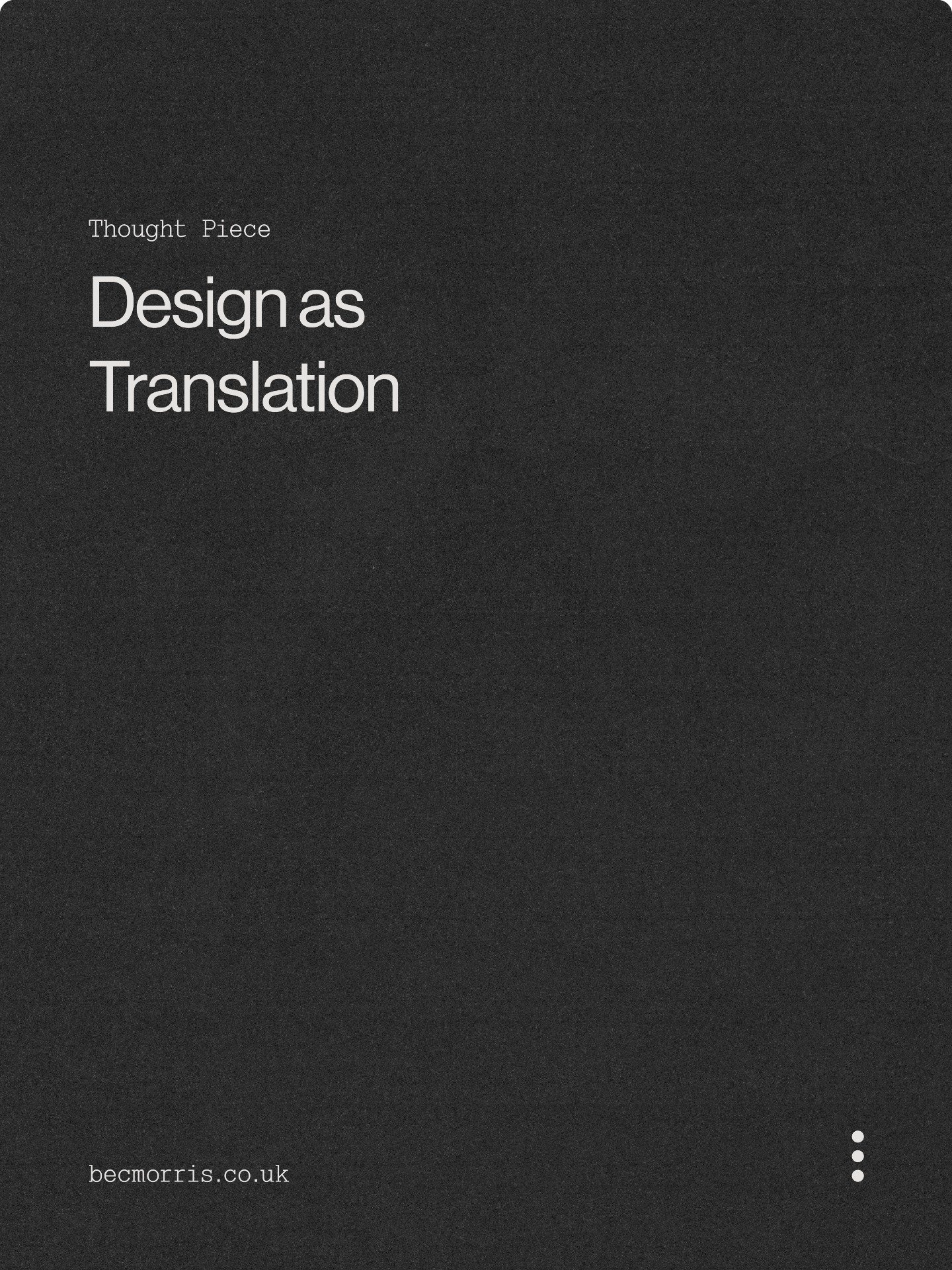 Every brand starts as language &mdash; a mix of story, energy, and belief waiting to be understood.

Design is how we translate that language into form. It&rsquo;s how ideas become tangible &mdash; something people can see, touch, and feel.

The work