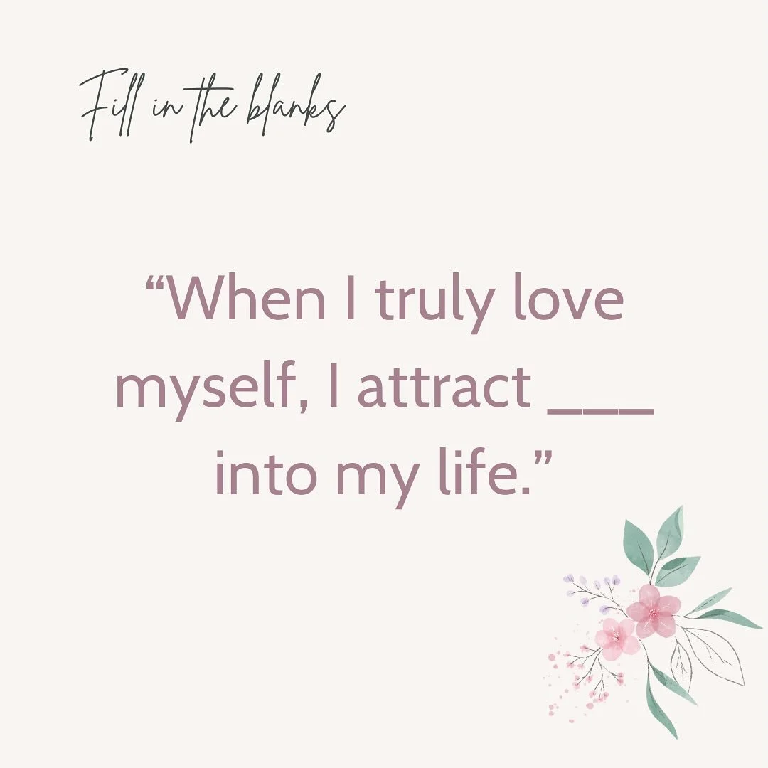 Let&rsquo;s play a little self-love game ...

Fill in the blanks:

✨ &ldquo;When I truly love myself, I attract ___________ into my life.&rdquo;

✨ &ldquo;One way I can show myself love today is ___________.&rdquo;

Be very present while doing this e