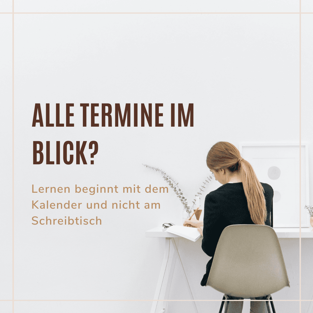 Alle Termine im Blick – eine oft unterschätzte Lernstrategie