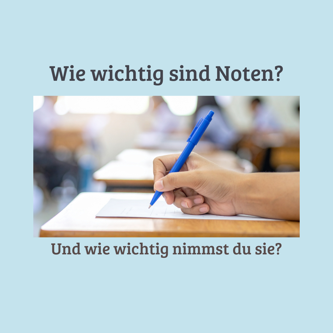 Warum Noten wichtig sind – aber nicht alles