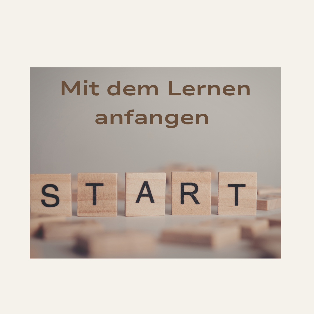 Mit dem Lernen anfangen – warum genau das oft das Schwerste ist