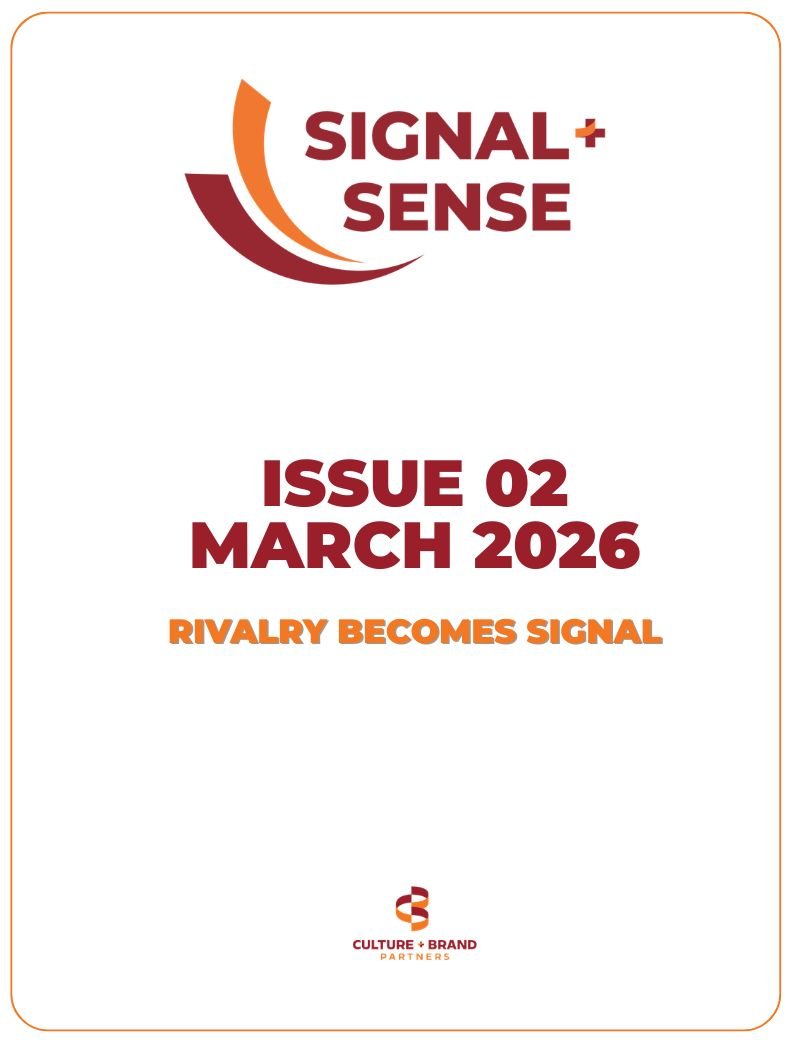 Signal + Sense Issue 02 cover reading “Rivalry Becomes Signal,” dated March 2026, with Culture + Brand Partners branding.