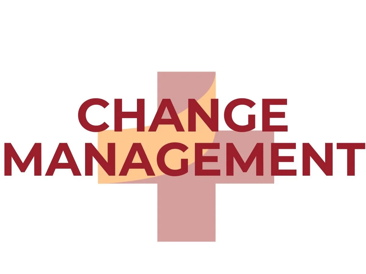 Graphic displaying the words ‘Change Management’ in bold maroon text, layered over an orange and maroon plus-sign icon to represent adaptability and transformation.