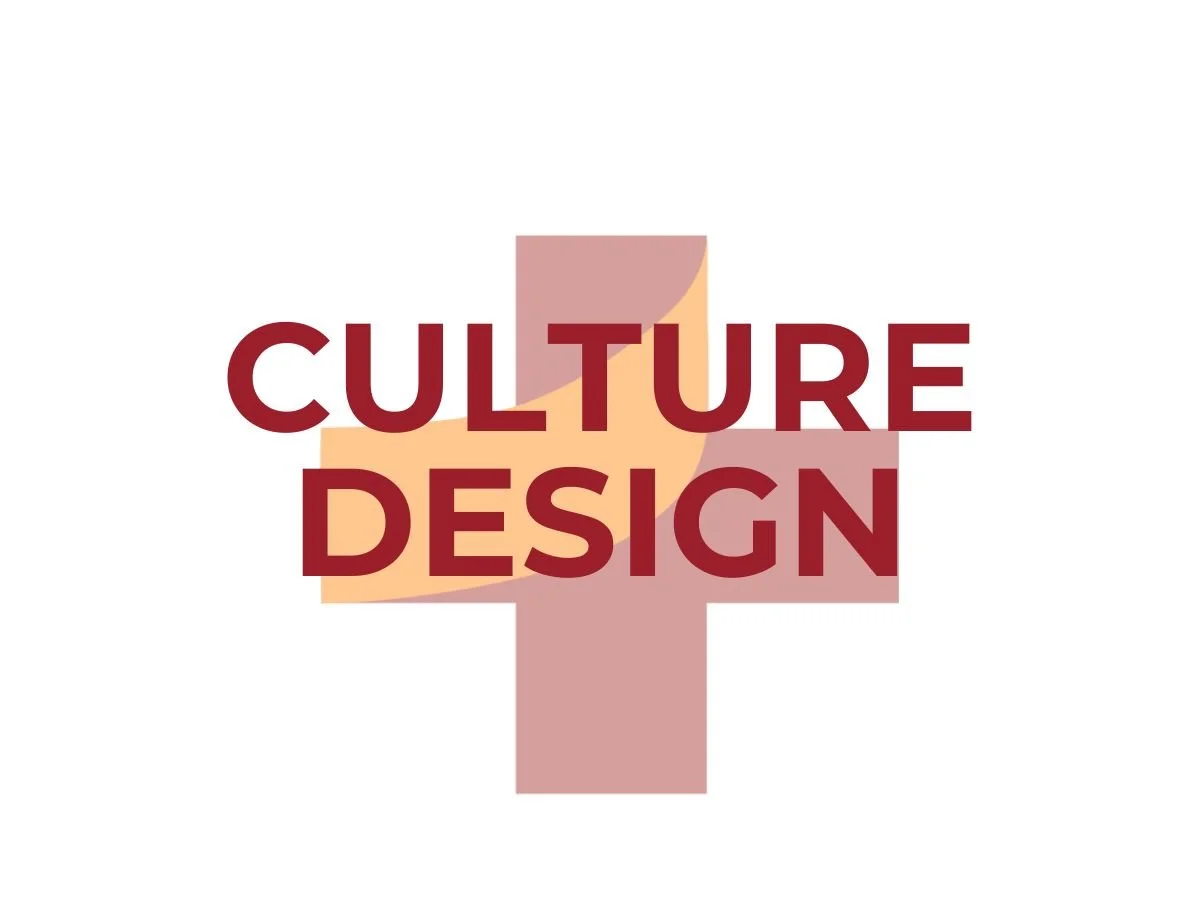 Graphic with the words ‘Culture Design’ in bold maroon text over an orange and maroon plus-sign icon, conveying creativity, inclusion, and intentional workplace culture.