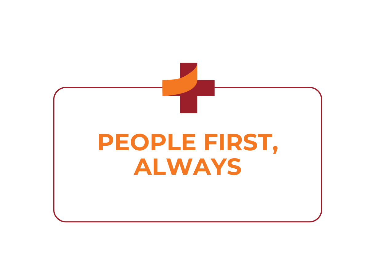 Graphic with maroon and orange plus sign above the words ‘People First, Always’ in bold orange text inside a rounded rectangle.