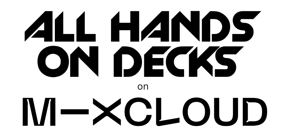 All Hands on Decks on Mixcloud