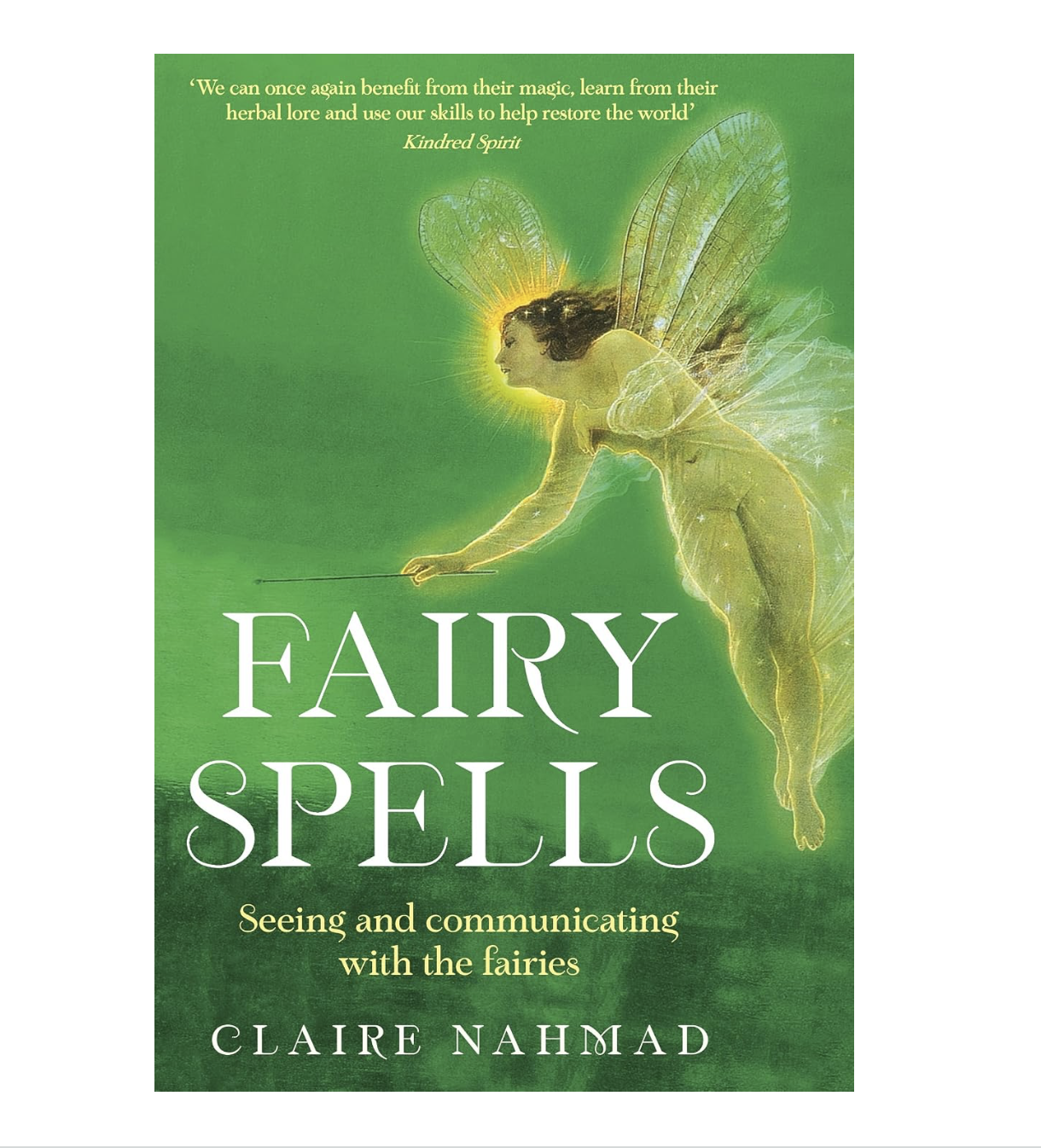 Fairy Spells: Seeing and Communicating with the Fairies