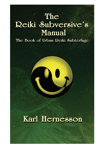 The Reiki Subversives Manual Karl Hernesson