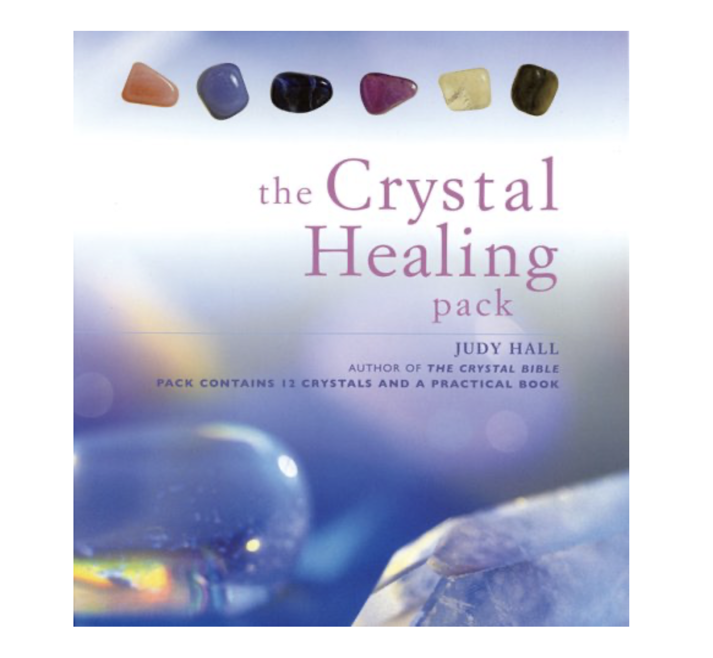 Crystal Healing by Judy Hall