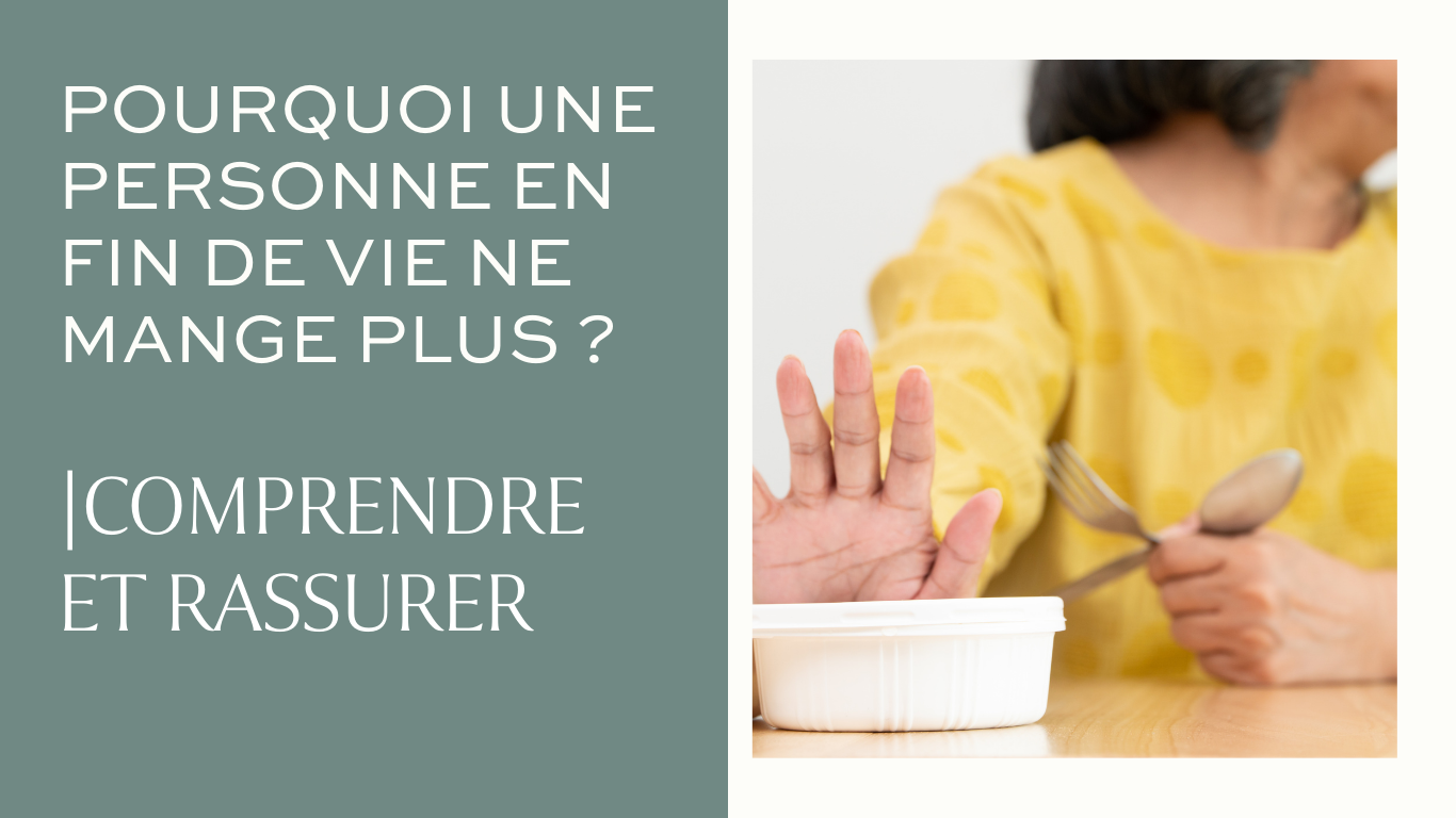 Pourquoi une personne en fin de vie ne mange plus : comprendre et apaiser les inquiétudes