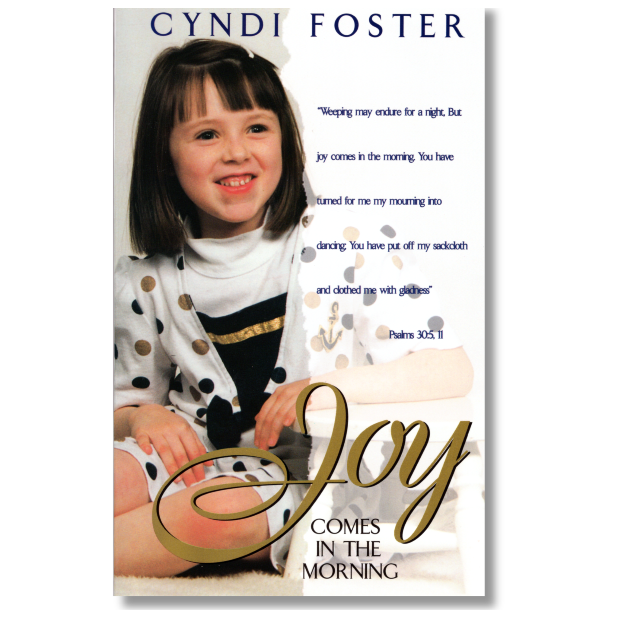 Joy Comes in the Morning by Cyndi Foster