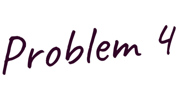 Der Text 'Problem 4' in stilisierter Schrift.