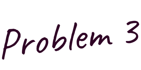 Der Text 'Problem 3' in stilisierter Schrift.
