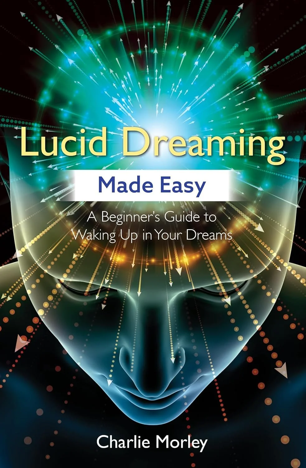 'Lucid Dreaming' by Charlie Morley