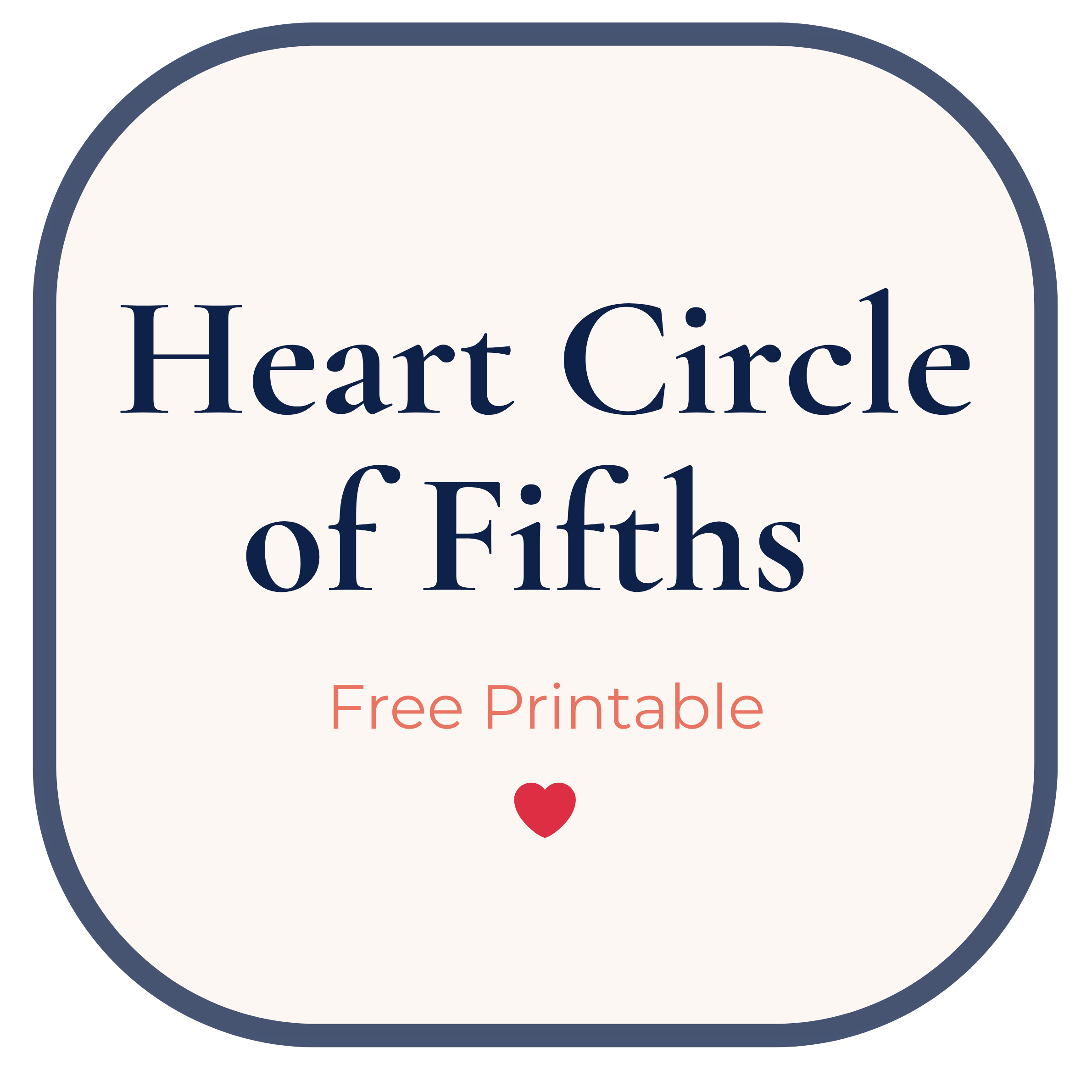 ❤️ Heart Circle of Fifths Printable