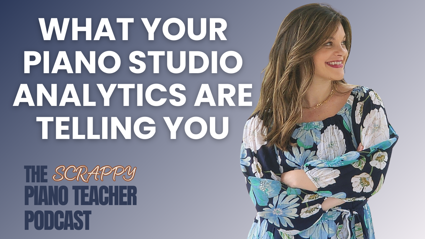 What Your Piano Studio Analytics Are Trying to Tell You