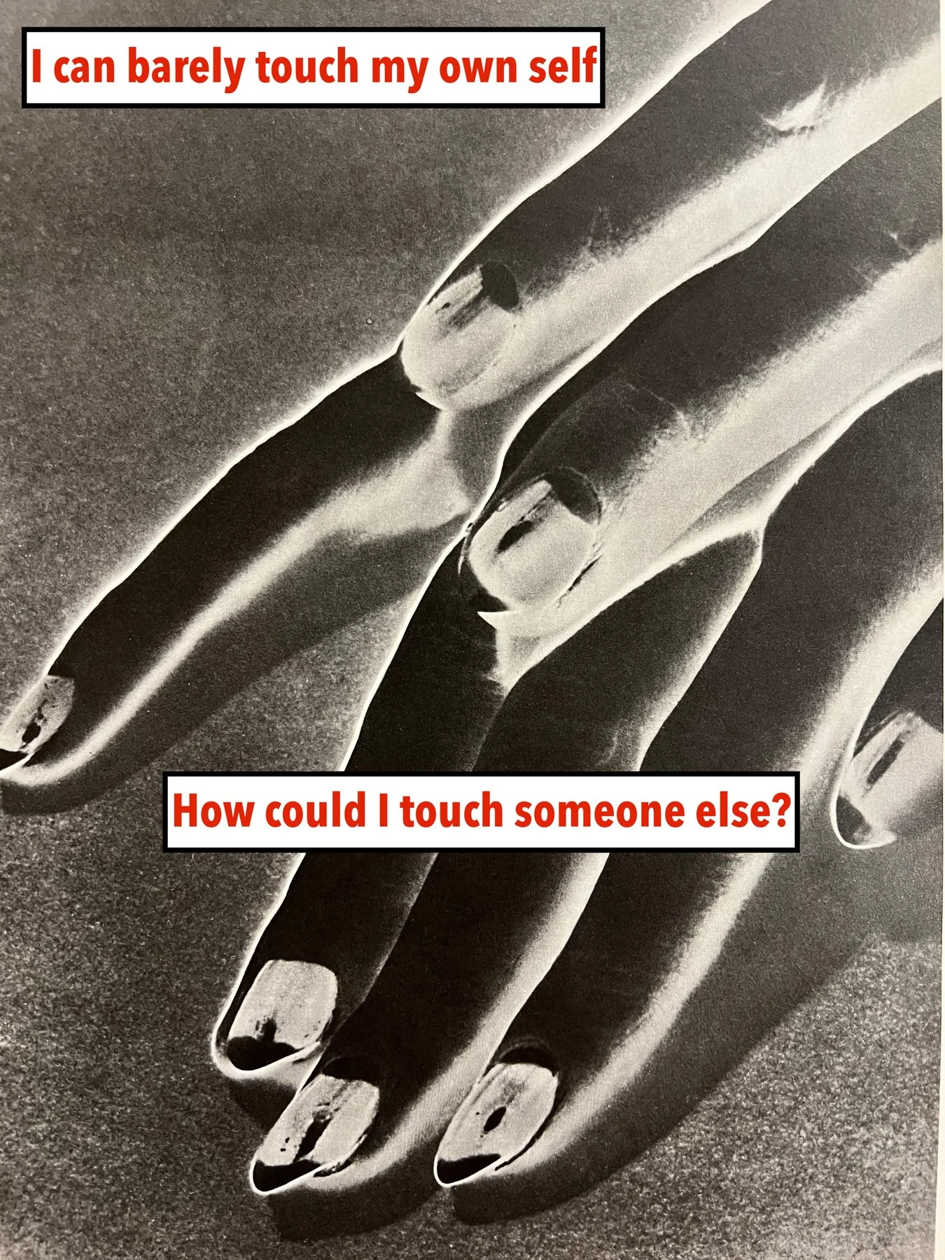 "I Can Barely Touch My Own Self"