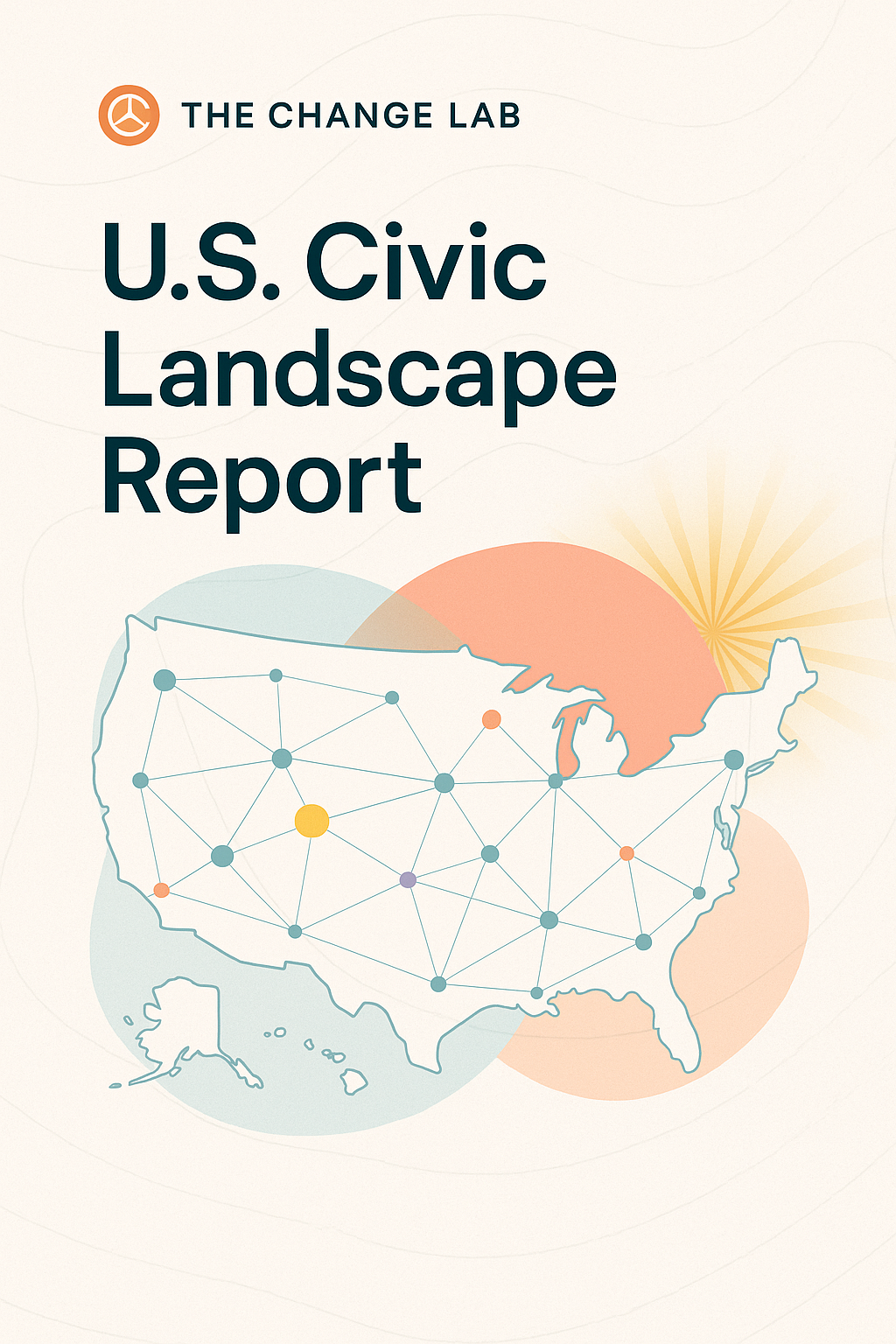 The Change Lab — U.S. Civic Landscape Report