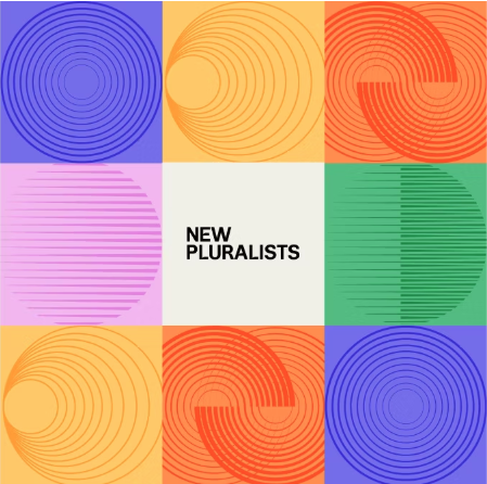 New Pluralists