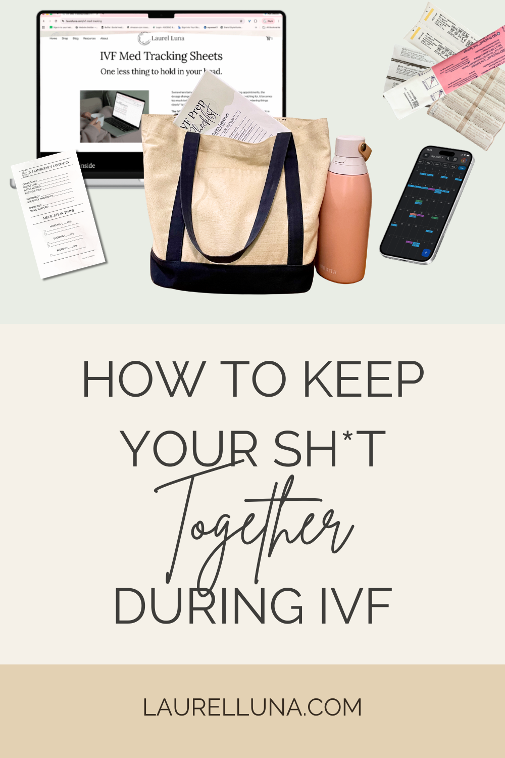How to Keep Your Sh*t Together During IVF