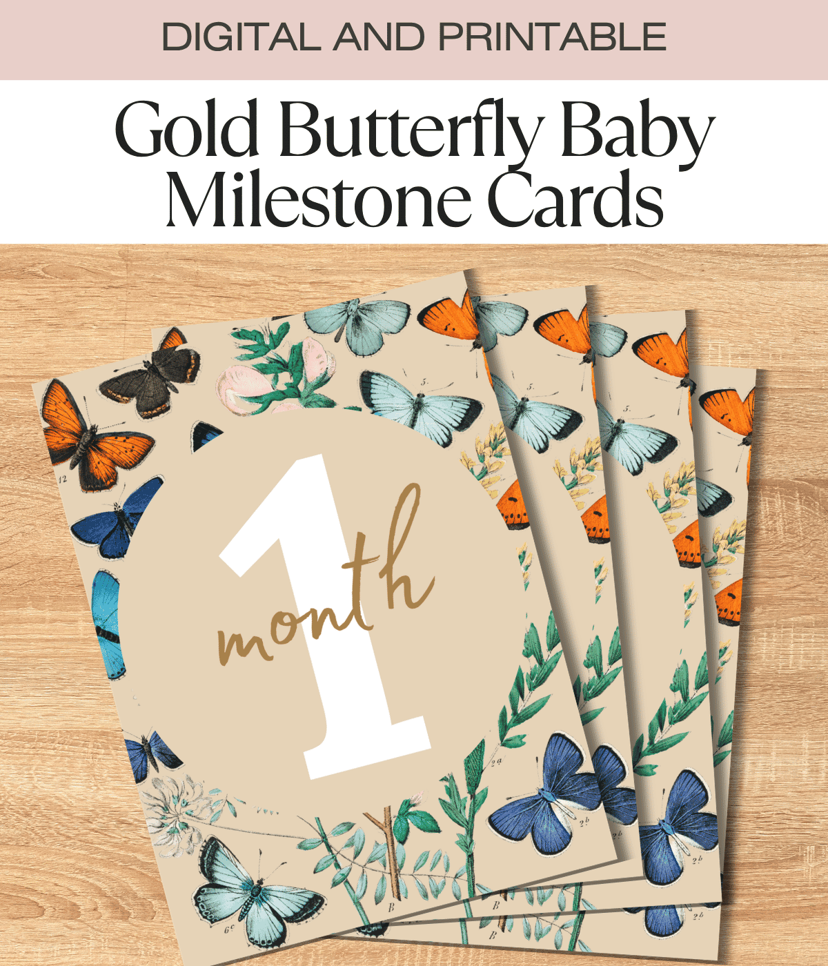 Gold Butterfly Baby Milestone Cards | 1 Month–1 Year | Printable Digital Download