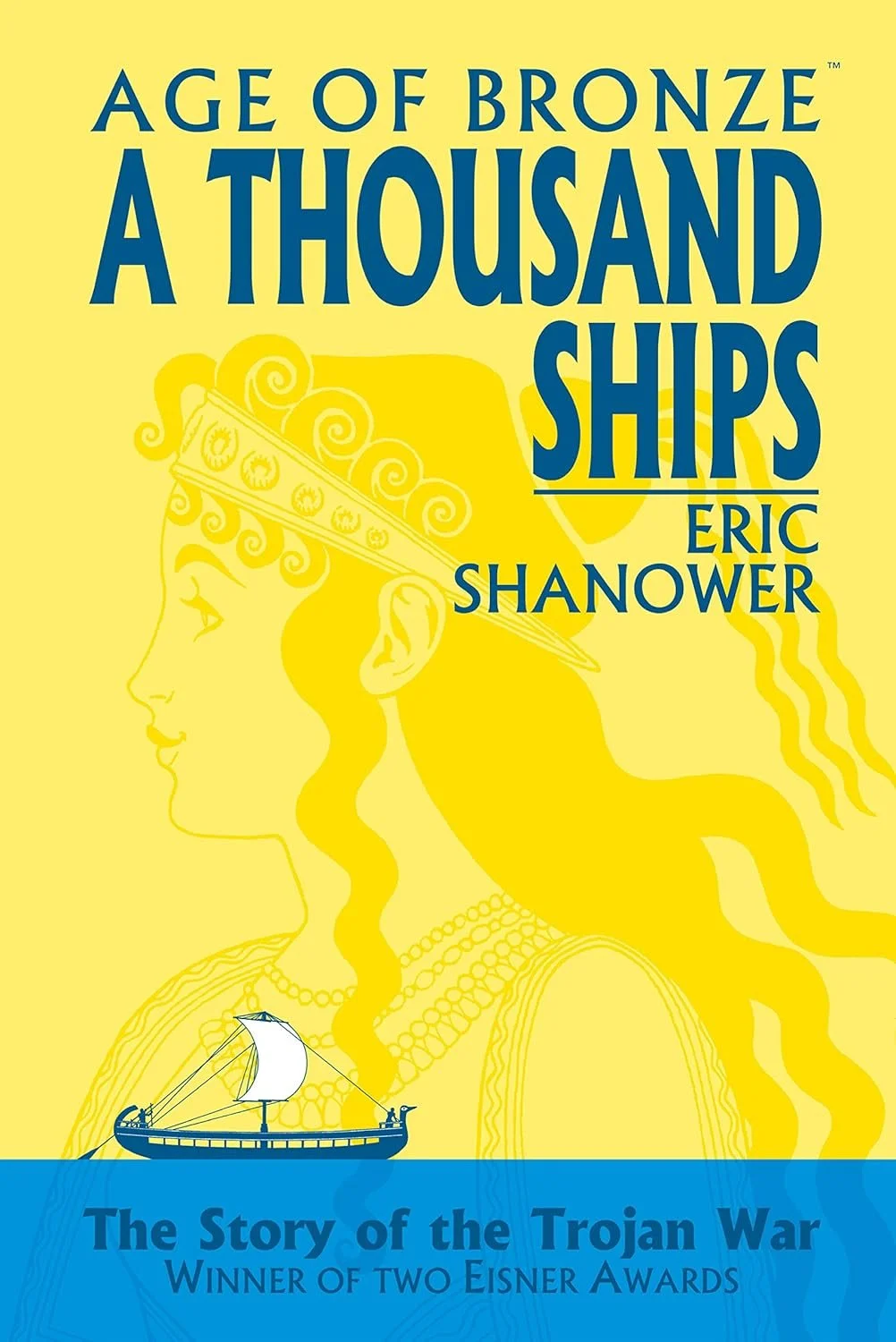 Age of Bronze A Thousand Ships by Eric Shanower Image Comics Softcover