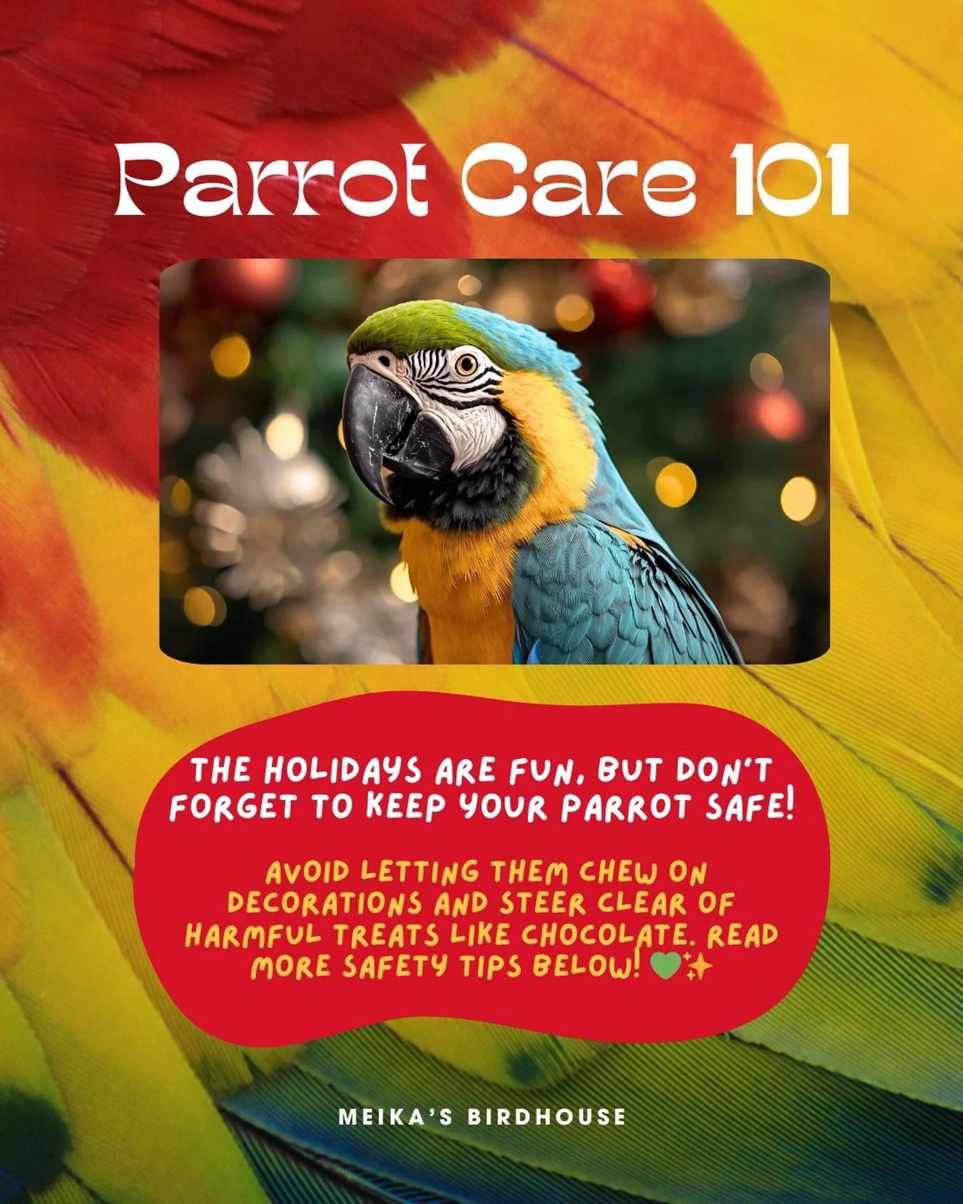 The holidays are full of cheer, but they can also bring unexpected dangers for our feathered friends! 🌟🐦 Keep your parrot safe this season with a few simple precautions:

🎄 Decorations: Avoid tinsel, small ornaments, or anything they might chew on