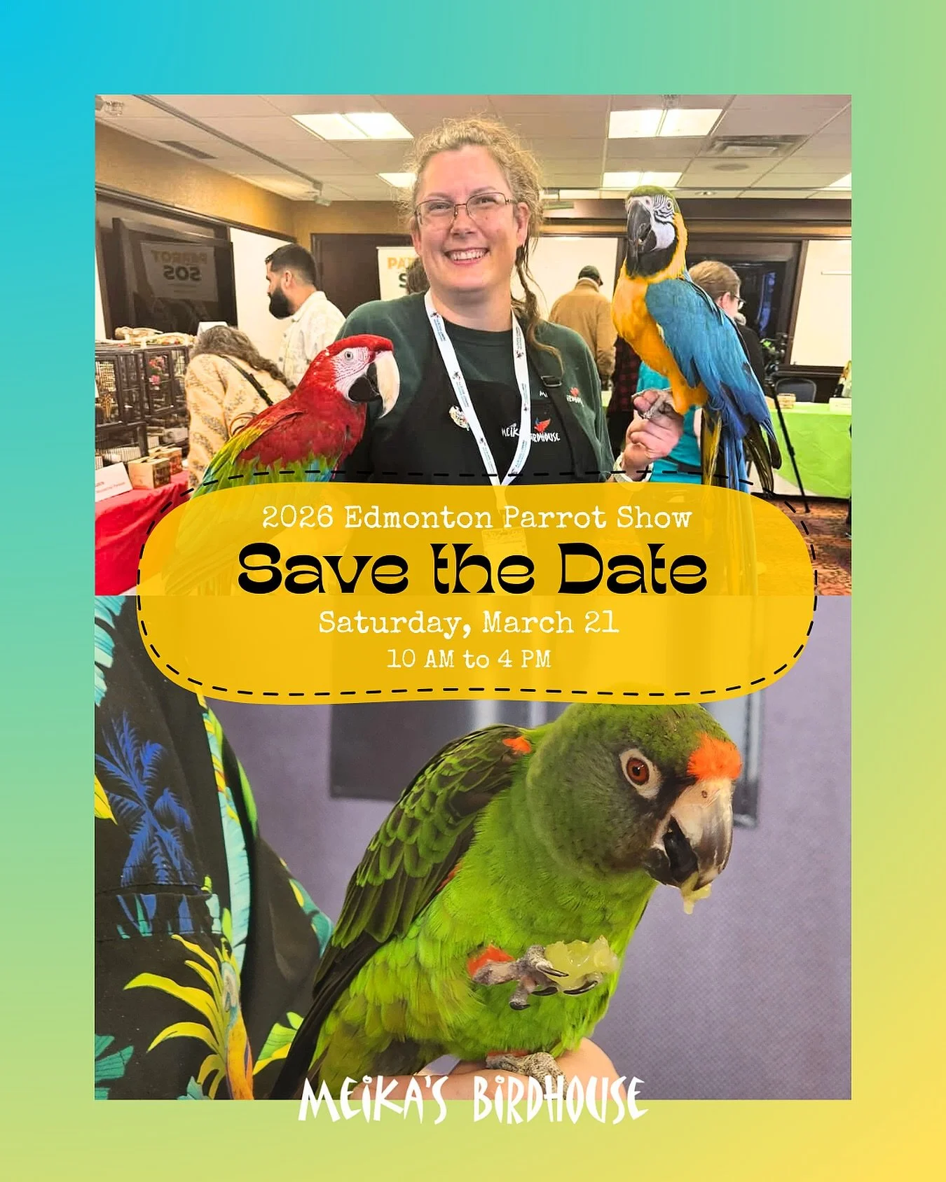 🐦📅 Save the Date! We&rsquo;ll be at the Parrot Show next month! 

Join us on Saturday, March 21, 2026, from 10 AM to 4 PM at the Wyndham Hotel &amp; Conference Centre. 

Don&rsquo;t miss out on all the fun and feathery surprises!
