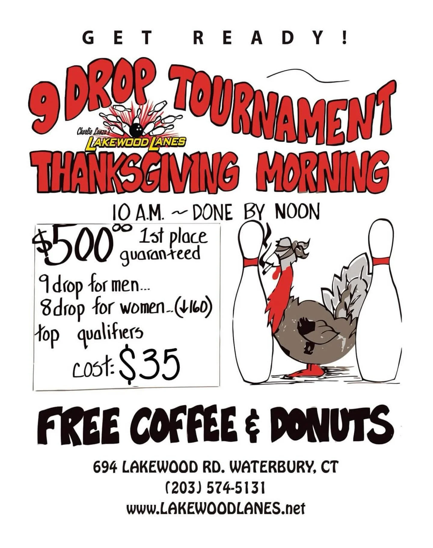 ITS NEVER TOO EARLY TO START YOUR THANKSGIVING PREP!! DON&rsquo;T FORGET TO SQUEEZE IN THE 9 DROP!! Done by Noon !! 🎳🦃