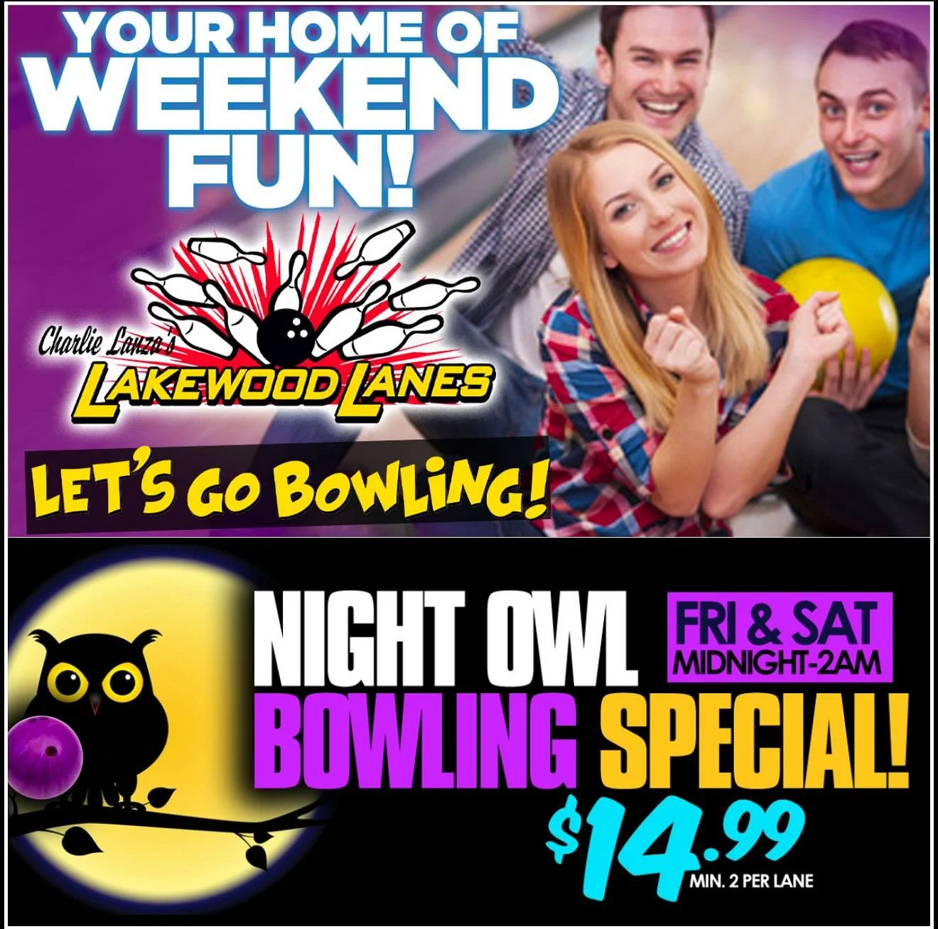 Weekends are for bowling! No better time than now! No better place than Lakewood Lanes!!