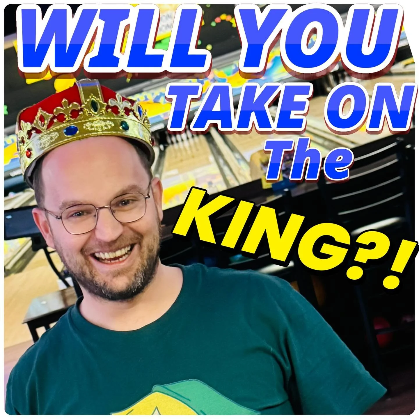 WHOS WILLING TO TAKE ON THIS WEEKS KING!?!?!??!! TONIGHT 7 PM !!!!