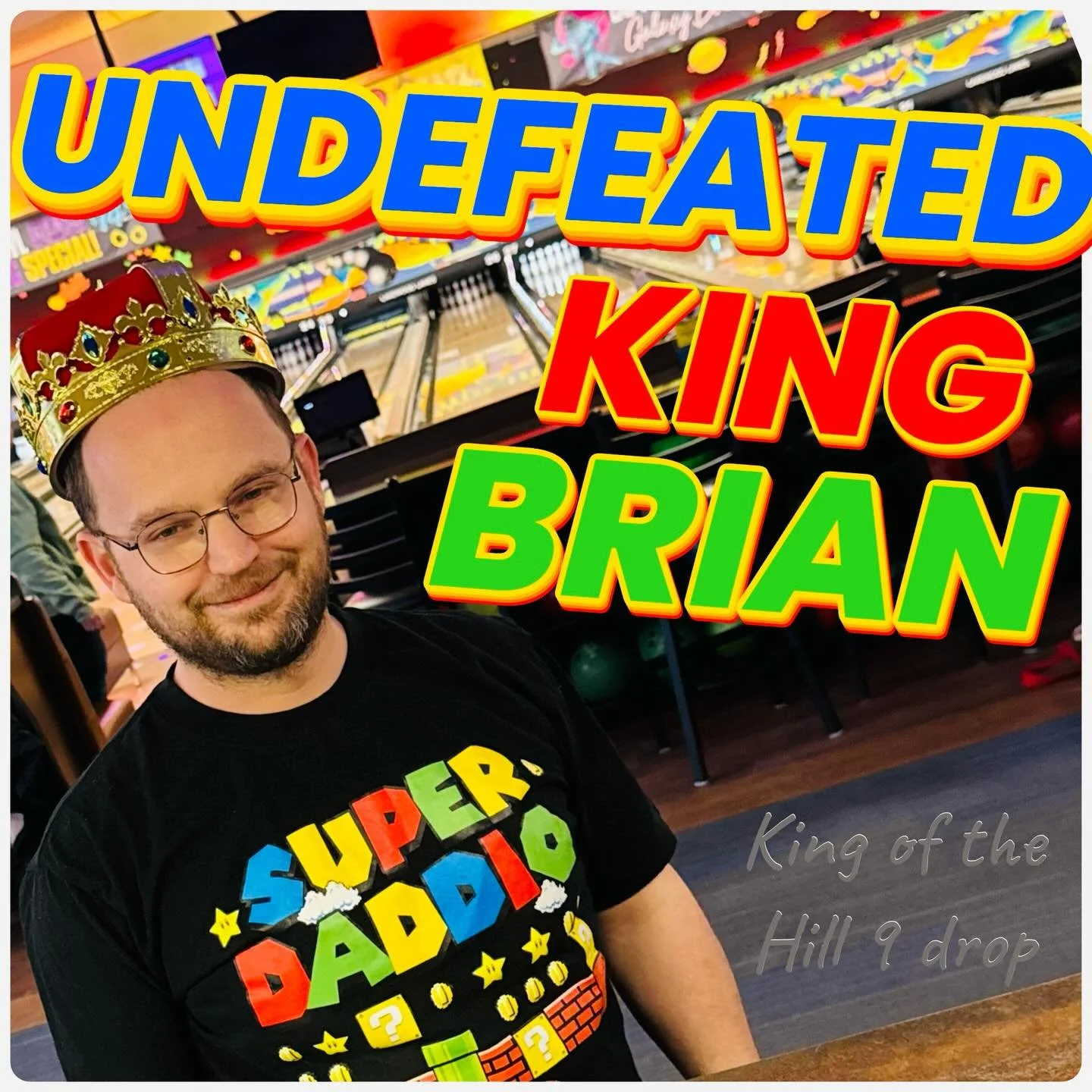 All hail the King!!! KING BRIAN GOES UNDEFEATED For the 2nd week in a row !!! CONGRATULATIONS!!! #kingofthehill9drop who will take him on next TUESDAY!?!?!