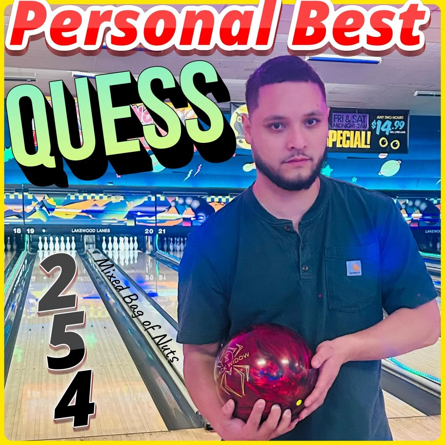 🚨PERSONAL🚨BEST🚨ALERT🚨. CONGRATULATIONS QUESS!!! High game 254!!!! #mixedbagofnuts🥜