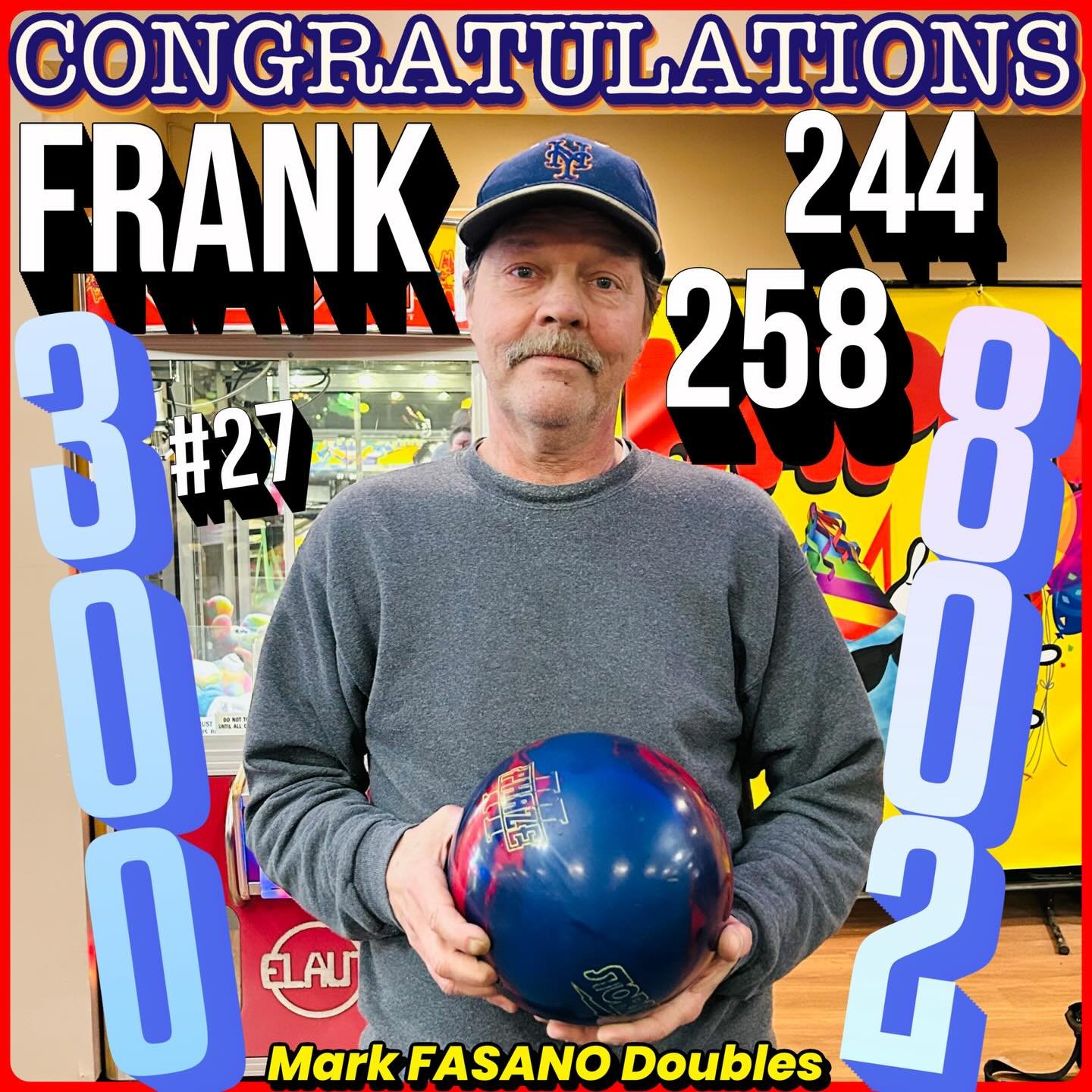 🚨AWESOME🚨BOWLING🚨ALERT🚨CONGRATULATIONS FRANK!!! Hitting 300 #27 followed by a 244 258 for a total of 802!!!! #markfasanodoubles doubles