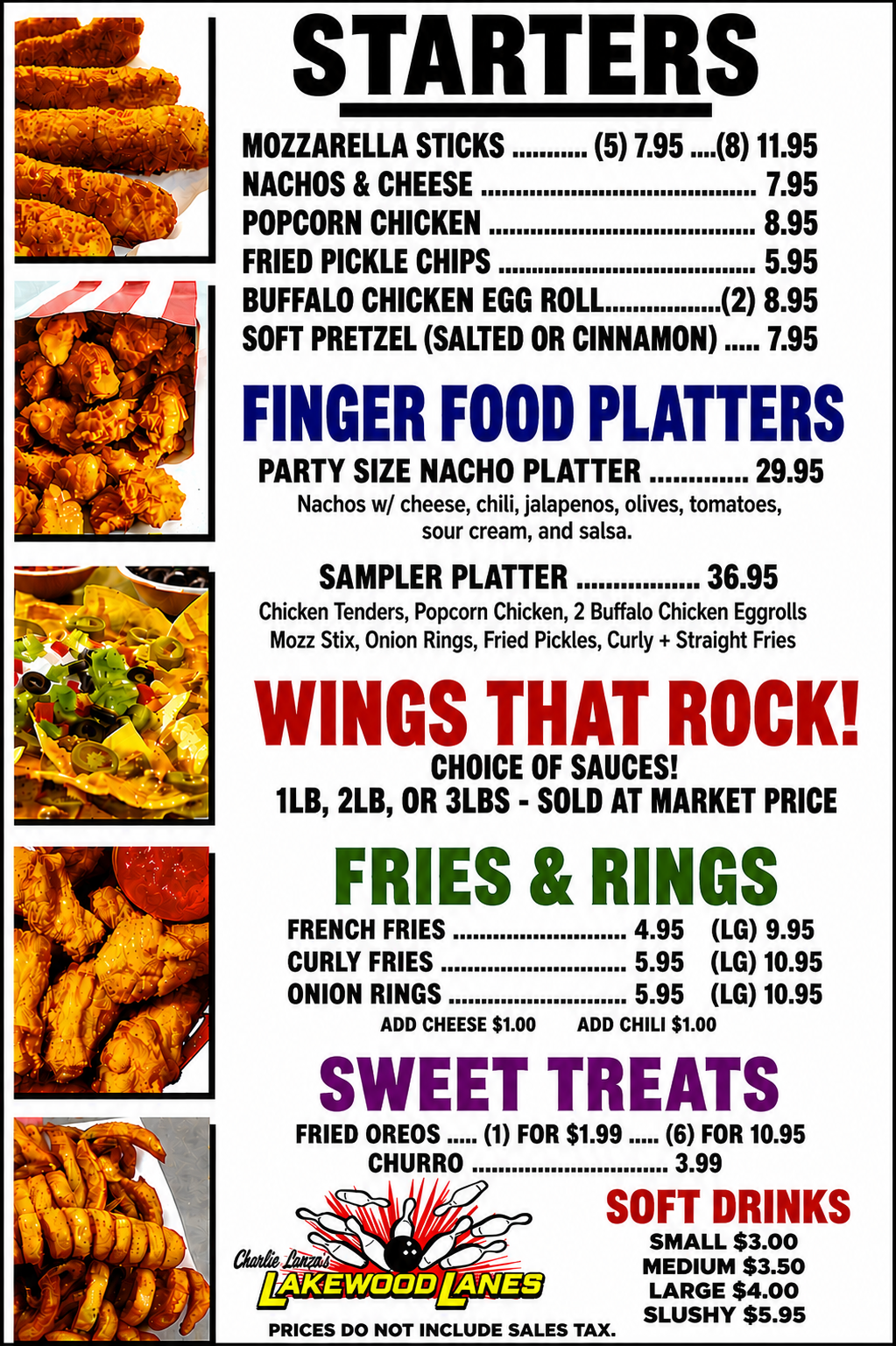 Menu featuring starters like mozzarella sticks, nachos and cheese, popcorn chicken, fried pickle chips, buffalo chicken egg rolls, soft pretzel; finger food platters including nacho platter and sampler platter; wings with various sauces; fries and onion rings with cheese or chili; sweet treats like fried Oreos and churros; soft drinks in various sizes at Lakewood Lanes.