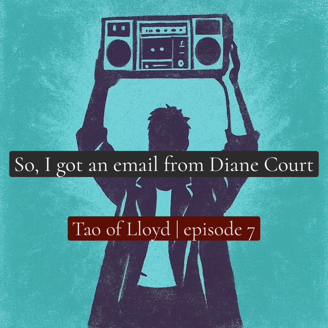 So, I Got an Email from Diane Court...