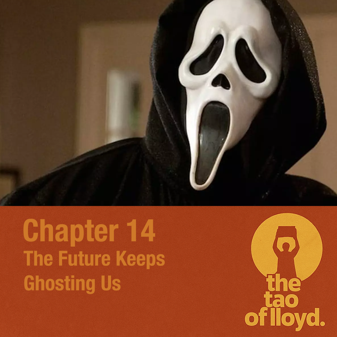 A person wearing a ghostface mask from the movie Scream, with a black hooded robe. The bottom portion of the image contains text reading "Chapter 14: The Future Keeps Ghosting Us" and the logo of the Tao of Floyd, featuring a stylized figure holding 