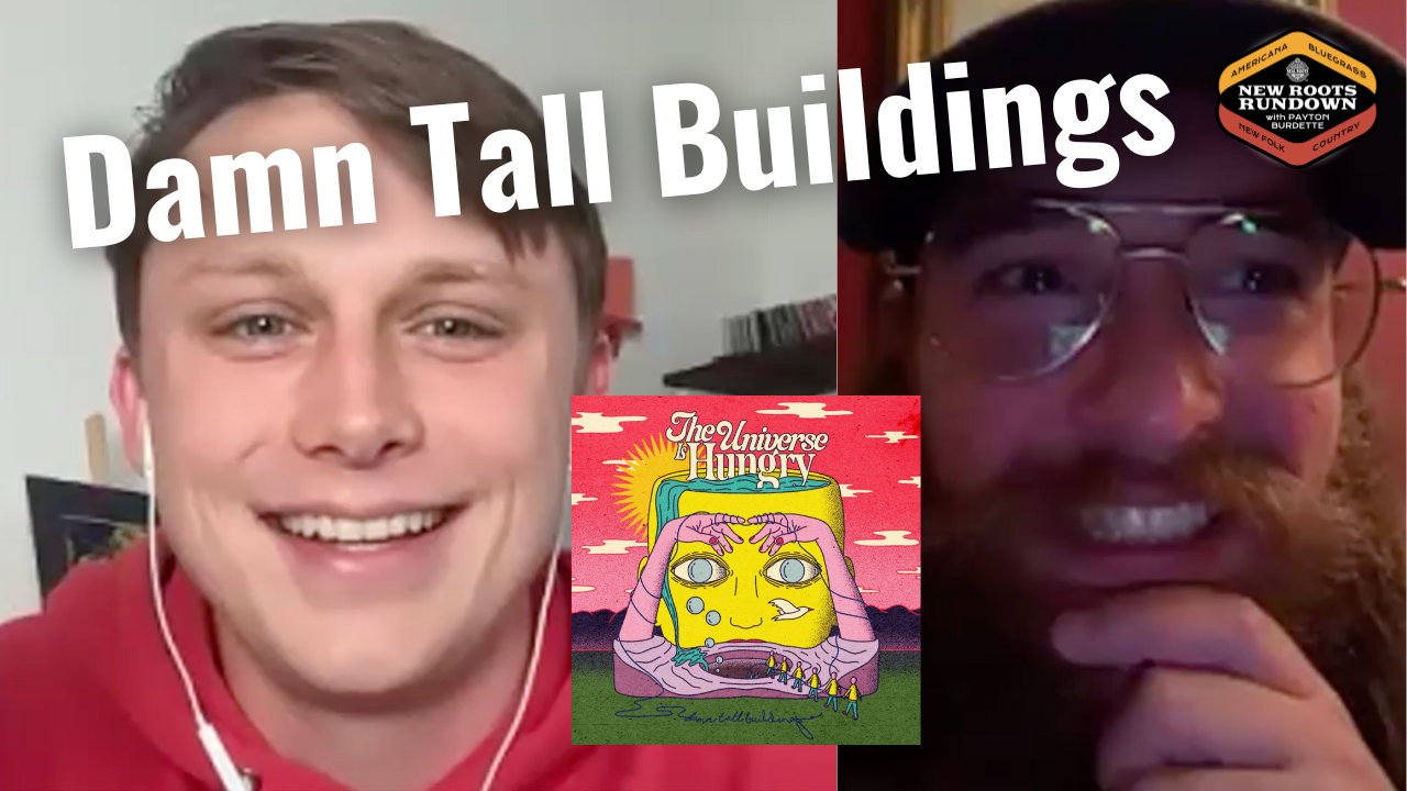 Damn Tall Buildings On The Brooklyn Bluegrass Scene, How Touring Leads To Inspiration, &amp; More!