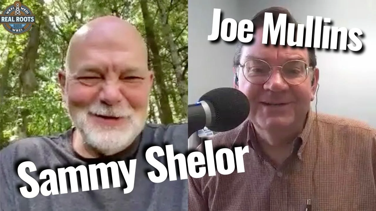 Joe Mullins &amp; Sammy Shelor on "Carrying the Tradition", Industrial Strength Bluegrass &amp; More