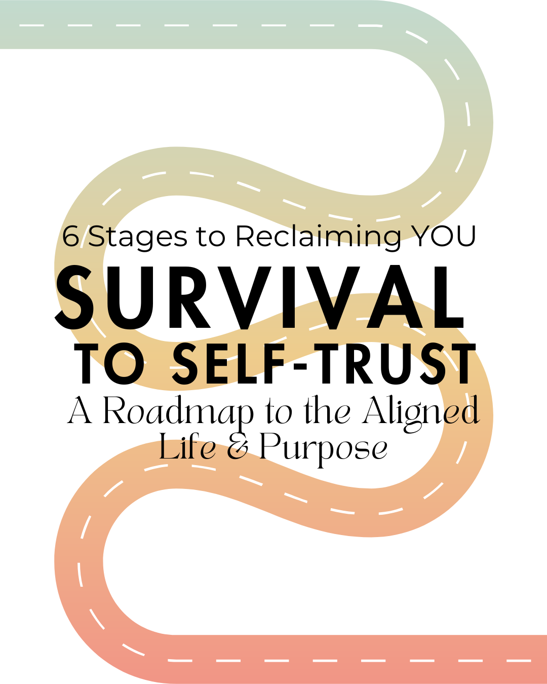 Survival to Self-Trust Roadmap.png