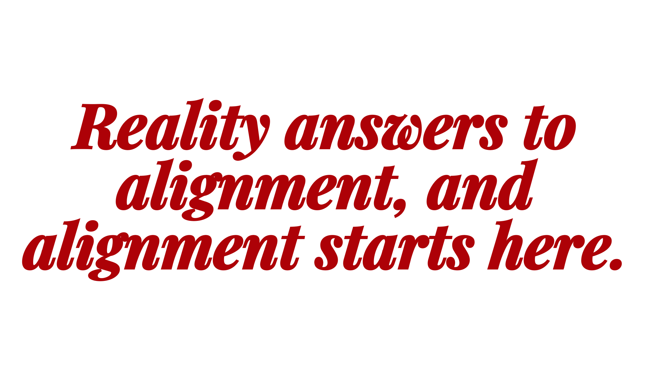 Image with red text that reads, 'Reality answers to assignment, and assignment starts here.'