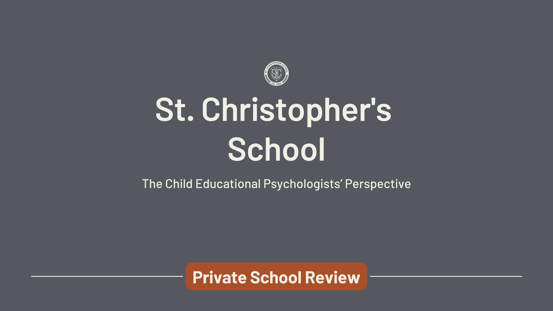 St. Christopher's School: The Child Educational Psychologists’ Perspective