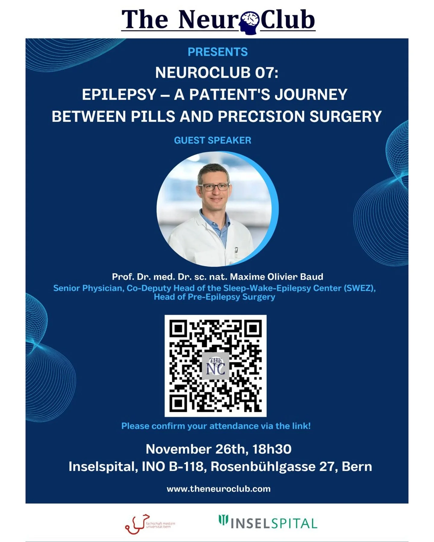 Dear NeuroClub Members,

We are delighted to invite you to our second NeuroClub event of the fall semester! As such, we are excited to welcome our first ever guest speaker, Prof. Dr. Dr. Maxime Baud!

📅 When?
Wednesday, November 26th, 2025, 18h30

?