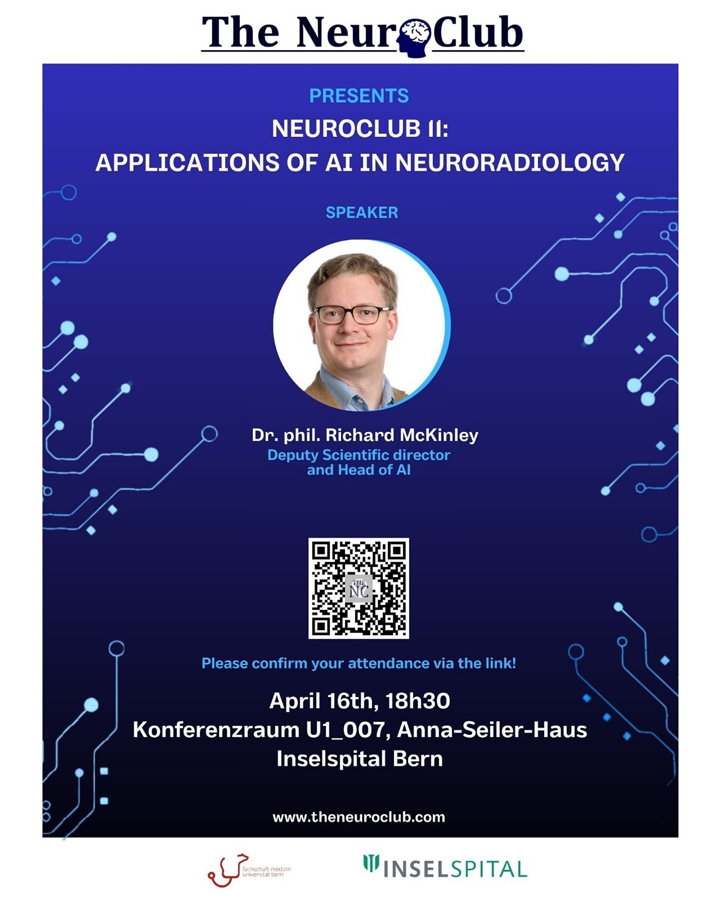 Dear NeuroClub Members,

We are excited to invite you to NeuroClub 11 - Applications of AI in Neuroradiology

Join us for an engaging and interactive evening exploring how artificial intelligence is transforming the field of neuroradiology. The sessi