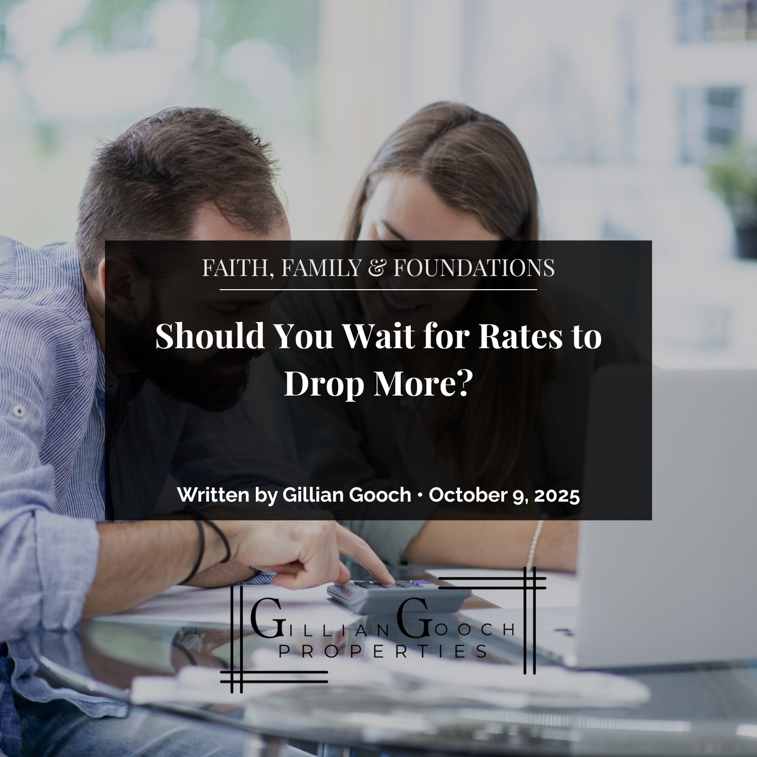 Should You Wait for Rates to Drop More?